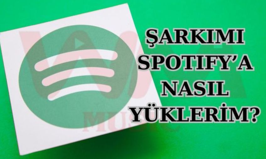 Spotify’a Müzik Nasıl Yüklenir? Bağımsız Sanatçılar İçin Güncel Rehber 2026